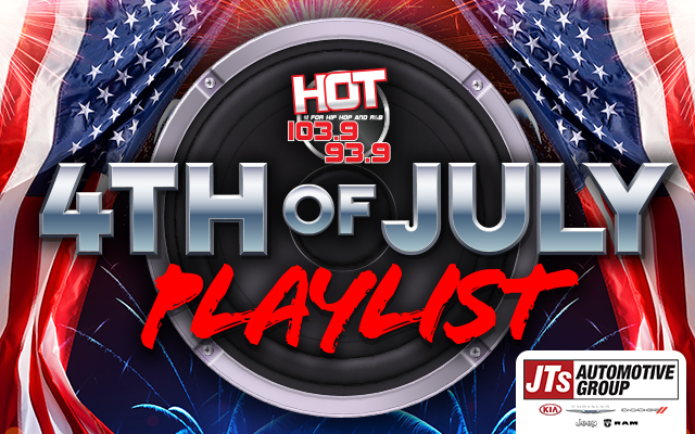 Hot’s 4th of July Playlist